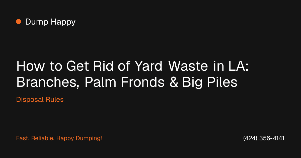 Large pile of tree branches and palm fronds in a Los Angeles yard ready for haul-away